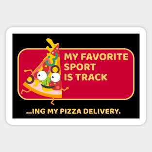 My Favorite Sport is Tracking My Pizza Delivery Sticker